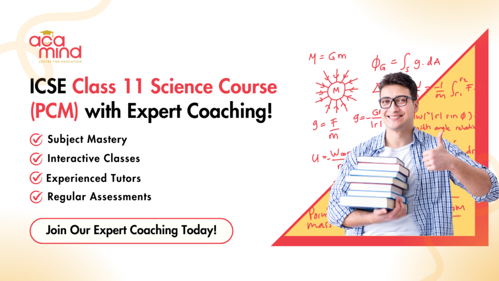 ICSE Class 11 Science (PCM)