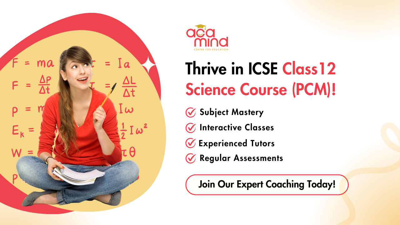 ICSE Class 12 Science (PCM)